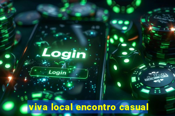 viva local encontro casual